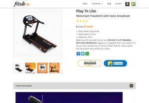 Fitalo Play T4 Lite Motorised Treadmill with Voice broadcast - Buy Fitalo Play T4 Lite Motorised Treadmill with Voice broadcast from Sharaf DG Online at Best Prices in India