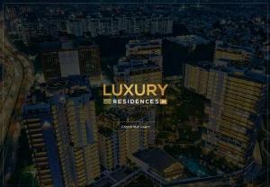 Luxury Residences - Luxury Residences - Explore luxury options in Gurgaon, Delhi, Noida, Mumbai, Goa & Dubai.