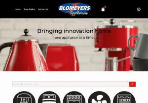 Blomeyers Appliances - All your new favorite brands; toasters to ovens; fridges to freezers; TV to audio systems; and everything in between. So come find your perfect appliance.