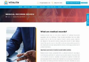 Medical Records Review Services | Vitality Bss - Medical record review is a comprehensive analysis of a patient's medical history & Treatment. Customized Medical Record Review services from Vitality bss.