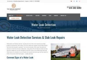 Water Leak Detection Services & Slab Leak Repairs - Water leaks aren't always obvious - but they are one of the most expensive plumbing problems homeowners call us about. Common culprits are old pipes and plumbing fixtures that need to be repaired or updated. The Service Company offers expert leak detection services in Columbus and surrounding cities.