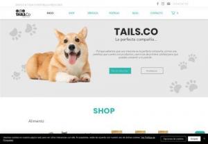 TailsCo - We are a Pet Store with the best products and services for dogs and cats. Visit us at the Condesa!
