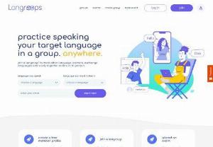 Langroops - Langroops is a network of dual-lingual language exchange communities. Join a community to practice speaking your target language with native speakers at one of our free online events.