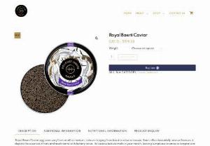 Buy Royal Baeri Caviar at reasonable price - Buy royal baeri caviar with delicious taste, beautifully intense flavors, etc. Its luscious texture makes your valentine's special celebration and gets colors ranging from black to olive or brown.