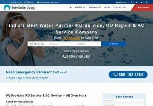 RO Sales, RO Service, RO Installation - erviceOnDoors India is leading RO Water purifier Repair and Service Provider of all Brands. Best AC and RO Sale, Service & Installation in India.