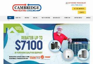 camheating - When it comes to pricing, Cambridge heating has taken an open approach. We never do repair without first getting approval on pricing from customer and our sales team never sell or replace any Furnace, Air Conditioning Units and other Heating system or services that customers does not truly need. Whether you are replacing your heating equipment, Planning to buy a new one or for service. Our highly trained employees can make ensure most professional installation and service at very competitive...