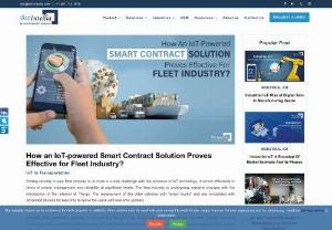 How an IoT-powered Smart Contract Solution Proves Effective for Fleet Industry? - Integrating a smart contract solution provides sensor-based data extraction from the cargo and goods containers. It captures relevant information of the cargo such as temperature, humidity, location, and other criteria following the contract. Using this data, the user can ensure and verify every detail of the contract before commencing with the delivery process. It thus creates a reliable and trustworthy source of delivering the products safely against any disruption.
