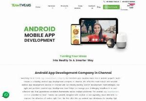 Android app development company - Mobile app development company in Chennai. TeamTweaks have a team of passionate developers delivers high-quality Android and iOS Mobile apps. A leading Mobile app developers in Chennai, India.