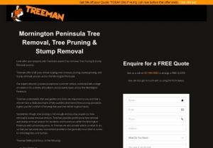 Mornington Peninsula Tree Removal - Treeman offer a full suite of tree removal, tree lopping, pruning, stump grinding, and stump removal and arborist services across the Mornington Peninsula.