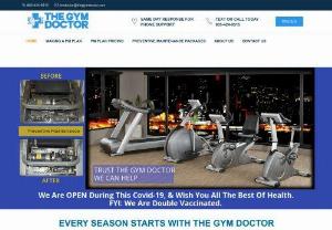 The Gym Doctor - We are a mobile service provider specializing in preventive maintenance of all makes and models of fitness, exercise and gym equipment, both in homes and commercial settings. We assemble/disassemble, relocate, installation, make custom replacement cables, provide home gym setup and offer customized preventive maintenance programs