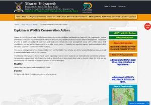 Wildlife Institutes in India - The Bharati Vidyapeeth is one of the popular Institution for Wildlife Institutes in India. We have course program for Diploma in Wildlife Conservation Action, This course is implemented in close collaboration with the Wildlife Trust of India, a premier organization involved in action based wildlife research and advocacy.