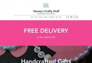 Stacey's Crafty Stuff - Handmade and personalised gifts, all crafted in a small home business setting. Baby gifts, cards, home decor and jewellery- plus so much more.