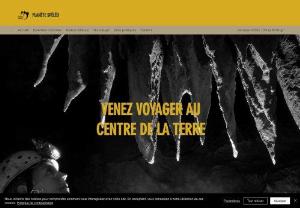 Plan�te Sp�l�o - Plan�te Sp�l�o invites you to discover an original activity in the Central Pyrenees but also, in summer, in the Nice hinterland: caving! For young and old, beginners or more experienced, there is something for everyone!