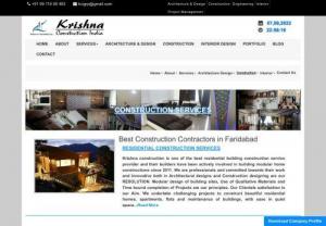 Best Construction And Contractor Service Provider in Faridabad - Krishna construction is One of the top leading construction company in Faridabad. Contact for home, office, and more residential, commercial, & industrial building construction works. KCI team is highly professional and very knowledgeable with wonderful job designing and well managing projects.