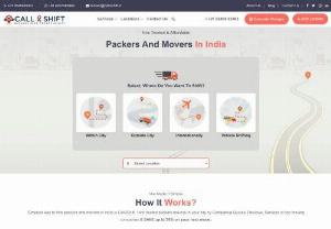 Top Packers and Movers in India - Get Free Online Quotations - Call2Shift is Indian's leading online packers and movers reference portal. Now you can compare charges, read reviews, and connect directly with cheap & best packers and movers in India. With the help of our latest technology and expert guidance, we always suggest the most trusted moving service providers at the cheapest price.
