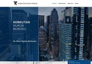 Korkutan Hukuk B�rosu - She provides legal services to her clients in the fields of Criminal Law, Labor Law, Family Law and Inheritance Law