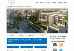 Emaar Golf Place Terraces Villas in Dubai Hills Estate - Emaar Golf Place Terraces newly launched, Which offers 4 to 6 bedroom villas located in Dubai Hills Estate starting price AED 7.25M.
