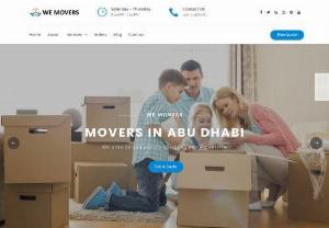 We Movers - Moving Company In Abu Dhabi - We Movers-Moving company established in Abu Dhabi-UAE since 2006. Still, we are the fast, safe, and reliable Movers in Abu Dhabi. Offering you the best Moving Services with high-quality packing and guaranteed support. In our removal services, includes assembly, packing, storage, and disassembly. With our free removals quotes, you can get moving at a moment's notice without having to worry.

With a helping hand from We Movers-Moving Company, Your office or home move to or from Abu Dhabi will be