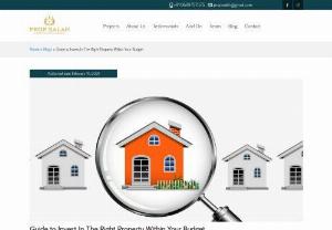 Guide to Invest In The Right Property Within Your Budget - PropSalah - Taking the decision to invest in real estate is rewarding and we might as well say a big step. It is a big investment that includes using your savings. Hence, the investment must be made in the right property that not only suits your budget but also helps in getting through the difficult days. There … Continue reading 