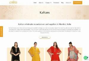 Exporters of Kaftan wholesale - Esika World is exporter of wholesale ready-made embroidered kaftan. They also export ready-made kaftan while selling them at wholesalers in India.