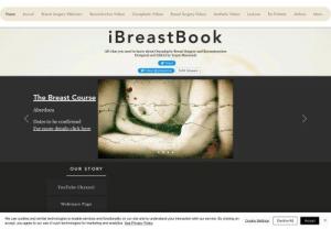 iBreastBook - iBreastBook is a free online resource for Oncoplastic Breast Surgery and Breast Reconstruction with videos, talks, webinars, tutorial not only for Surgeons, Oncologists and Nurses but also for patients