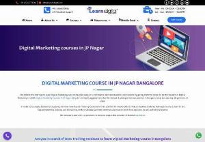 Digital Marketing course in JP Nagar Bangalore - Learn Digital Academy is among the best�digital marketing training institute in Bangalore�with the best digital marketing courses in Bangalore. Their digital marketing classes in Bangalore are as interactive as classroom training, where students get to involve themselves in learning from the best professionals of the industry.