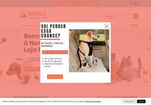 Mimus Pet Shop - A Preferida dos Pets - Mimus Pet Shop is your pet's favorite products and accessories store.
Everything your pet friend needs and deserves you can find here.
Accessories and products for dogs cats.
