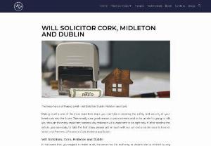 Walsh & Partners - Wills and Probate Solicitors Cork - Secure the future of your loved ones by preparing will. Making a will is the only way to ensure that your wishes are fulfilled after your death. For Wills and probate services contact Walsh and Partners Solicitors in Cork and Dublin
