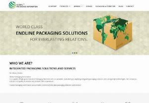 Global Packaging - An industry leader, Global Packaging is a supplier of high-grade Industrial Packaging Machines and Consumables. Specializing in supplying integrated packaging solutions and cutting-edge technologies, the company's sole focus is quality assurance and positive client experiences.