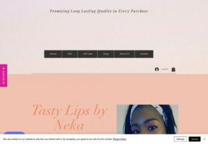 Tasty Lips by Neka - We offer a variety of handmade lip products that you are going to love. Our products are all cruelty free.