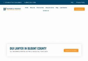 Blount County DUI Lawyers - If you were ticketed for a DUI in Blount County then you need the legal help of this law firm!