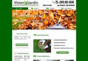 Vision Garden - Vision Jardin - Design - Realization - Maintenance of Green Spaces - Landscaping - Quebec City - Residential / Commercial.