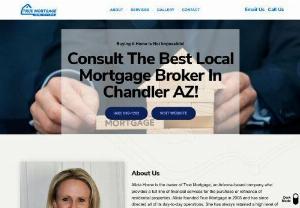 Mortgage Brokers Chandler AZ - Alicia founded True Mortgage in 2005 and has since directed all of its day-to-day operations. She has always retained a high level of customer satisfaction by providing the best services.