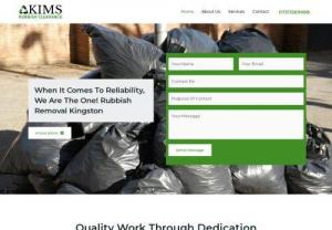 Kims Rubbish Clearance - Kims Clearance have an experienced team of environmentally friendly waste removal experts who can take your rubbish away with little fuss. We are connected with all of the local waste removal facilities in many areas ensuring that your rubbish is taken away quickly and efficiently. We make sure that all rubbish that can be recycled is recycled as we aim to dispose of rubbish in the most eco-friendly way.