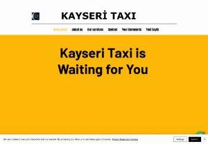 Kayseri Taxi - Our only goal is to provide a fast, comfortable, hygienic, elite and reliable service to our passengers who choose us as a team, together with our professional staff along the route they will travel.

We are happy to provide you with a comfortable and reliable travel experience throughout your journey.



After each trip, our vehicles are disinfected due to the risk of Corona Virus (COVID-19). If you ride without a mask, our driver will give you a mask. We also serve our out-of-town...