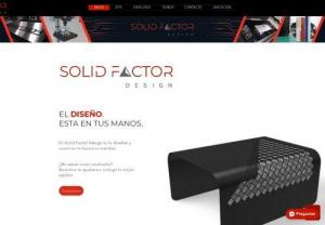 Solid Factor Design - Company dedicated to industrial design and maquila