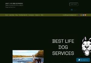 Best Life Dog Services - Private behavior modification and training - humane, force free, and based in the science of canine behavior and cognition to help you and your dog live your best lives together.