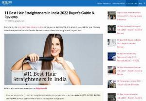 11 Best Hair Straighteners in India - This article completely denote the women who don't have time for getting straight hair instantly but they want, In this article, you can see 11 hair straighteners with a buyer's guide and reviews! In fact, you can clear your doubt with the help of frequently asked questions.