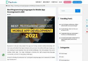 Programming Languages for Mobile App Development in 2021 - Know the best Programming Languages and technology frameworks that are suitable for various mobile app development such as native, cross-platform or web based apps.