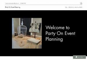 Party On Event Planning - I provide party planning services to help clients enjoy their functions, rather than stress over them.