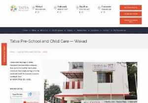 Best Preschool in Wakad | Tatva Pre-Schools - Best Preschool in Waked offering a joyful educational experience to kids that pamper in holistic development, and a multifaceted environment where the child is secure, happy, healthy and well nurtured by professional educators and care-givers.