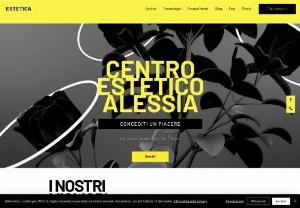 Alessia Aesthetic Center - Aesthetic Center, Wellness for your person
