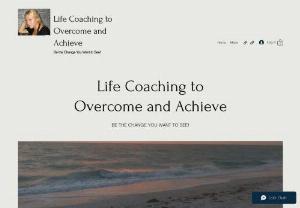 Life Coaching to Overcome and Achieve - Assisting anyone looking to overcome trauma/obstacles/hurdles/fears in their life and/or achieve goals to live their best life!