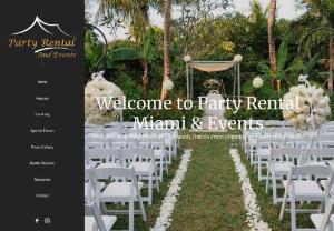 Party Rental and Events - Your one-stop shop for all of your South Florida event planning and party rental needs!