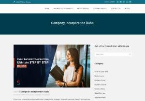 Dubai Company Incorporation | UAE - Dubai Company Incorporation procedure is a simple step-by-step process and does not require endless visits to a lawyer at every juncture of company Registration in Dubai. The procedures for Dubai Company Incorporation are recognized to be legal ones and it includes the registration of company name and licensing of business activity.