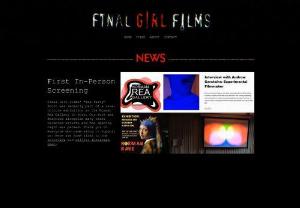 Final Girl Films - A horror-focused production company, specialising in abstract, experimental and innovative short films.