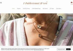 I Fabbricanti D'oro - The First Factory-Customer concept store born in Rome, Italy.
We offer the finest certified jewels at wholesale prices.