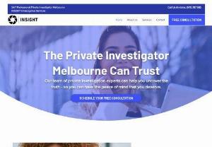 Insight Investigative Services - Hire a private investigator in Australia. We are Australia's trusted private detective agency. We specialise in catching cheating partners & locating people.
