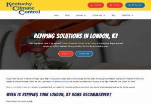 Repiping Solutions in London, KY - Does your home need to be repiped? Contact Kentucky Climate Control today to schedule an inspection and receive an upfront estimate. Serving London, KY and the surrounding area.

If your home was built more than 50 years ago, it might be concealing hidden leaks or pipe damage. Get your water line issues inspected and resolved with timely service from our experts at Kentucky Climate Control.