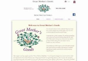 Great Mother's Goods - Great Mother's Goods provides you the finest all natural herbal products for skin and bath. Our Great Mother's Belly Butter and Vital Body Butter is used for so many different skin issues. Our Sitz Baths aid in post partum recovery and many other problems. The Beautiful Baby Oil helps restore moisture and repair your skin.